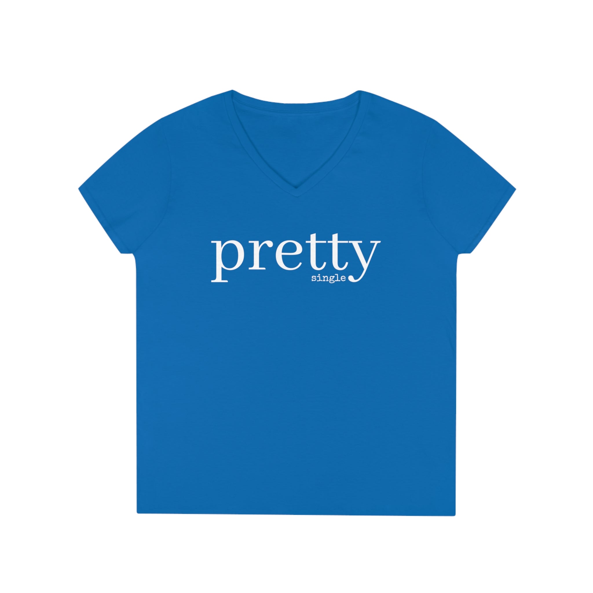 PRETTY single Women's V Neck T-shirt, Cute Graphic Tee