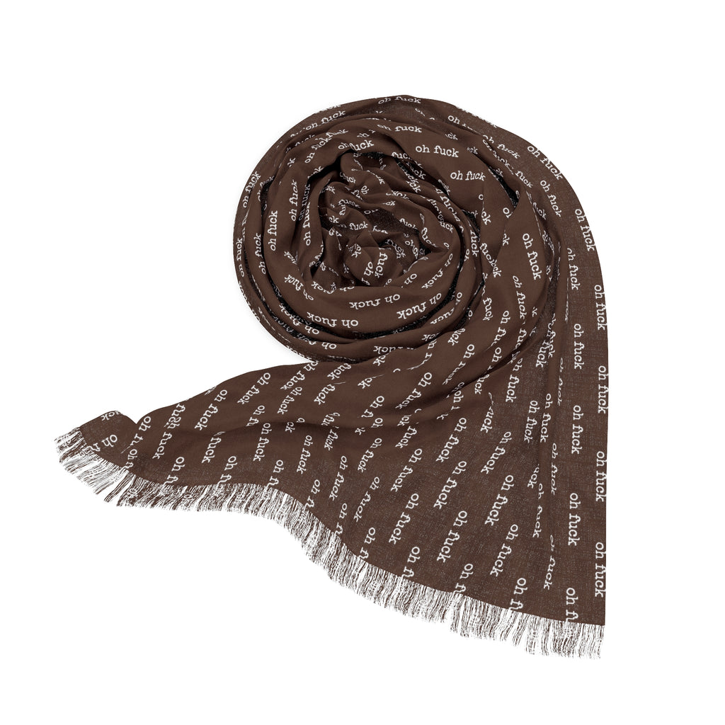 "Oh Fuck" Word Phrase Chocolate Brown Lightweight Scarf Scarves  The Middle Aged Groove