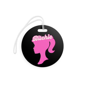  Bitchie (Barbie Image) Funny Luggage Tag in Black, Barbie Bag Tag, Funny Travel Lover Gift, Gift For Her Luggage TagRoundOnesize