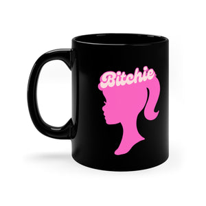  Bitchie (Barbie Image) Funny Female Empowerment Black 11oz Coffee Mug, Coffee Mug for Her, Gift For Her Mug