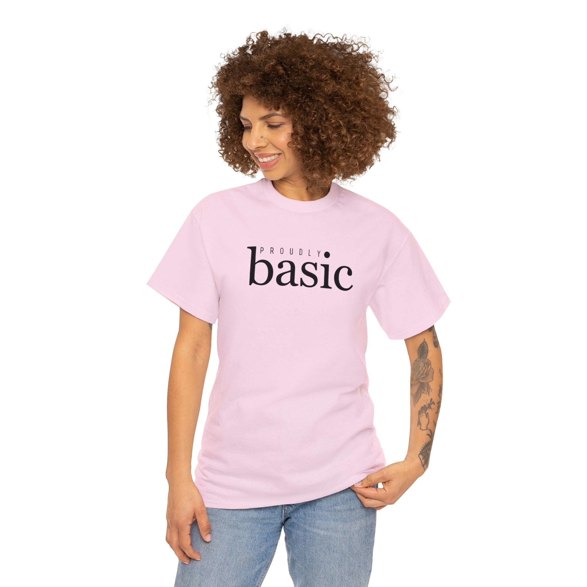  Proudly BASIC Relaxed-Fit Cotton T-Shirt, Female Empowerment Shirt, Cute Graphic T-shirt T-ShirtLightPink5XL