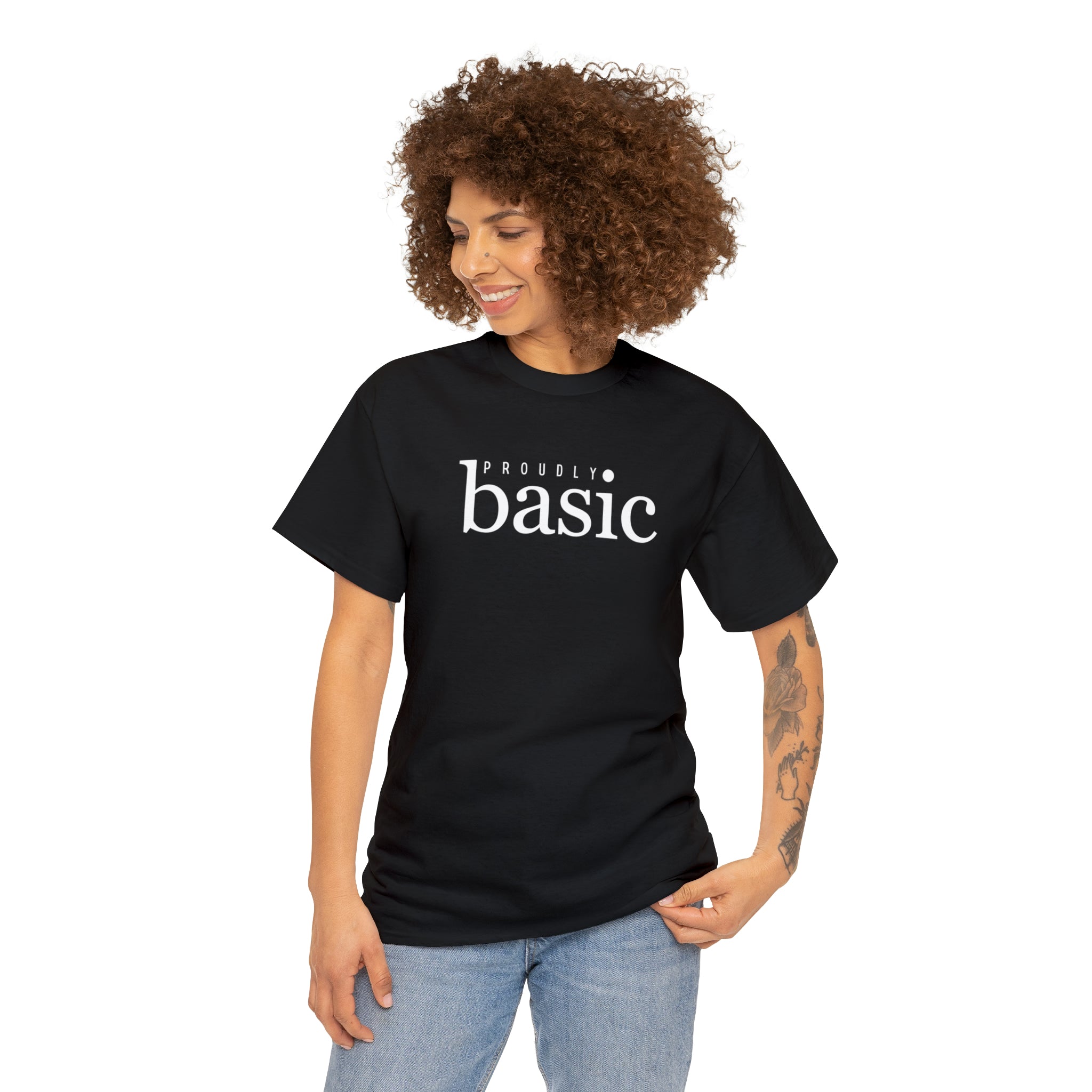  Proudly BASIC Relaxed-Fit Cotton T-Shirt, Female Empowerment Shirt, Cute Graphic T-shirt T-ShirtBlack5XL