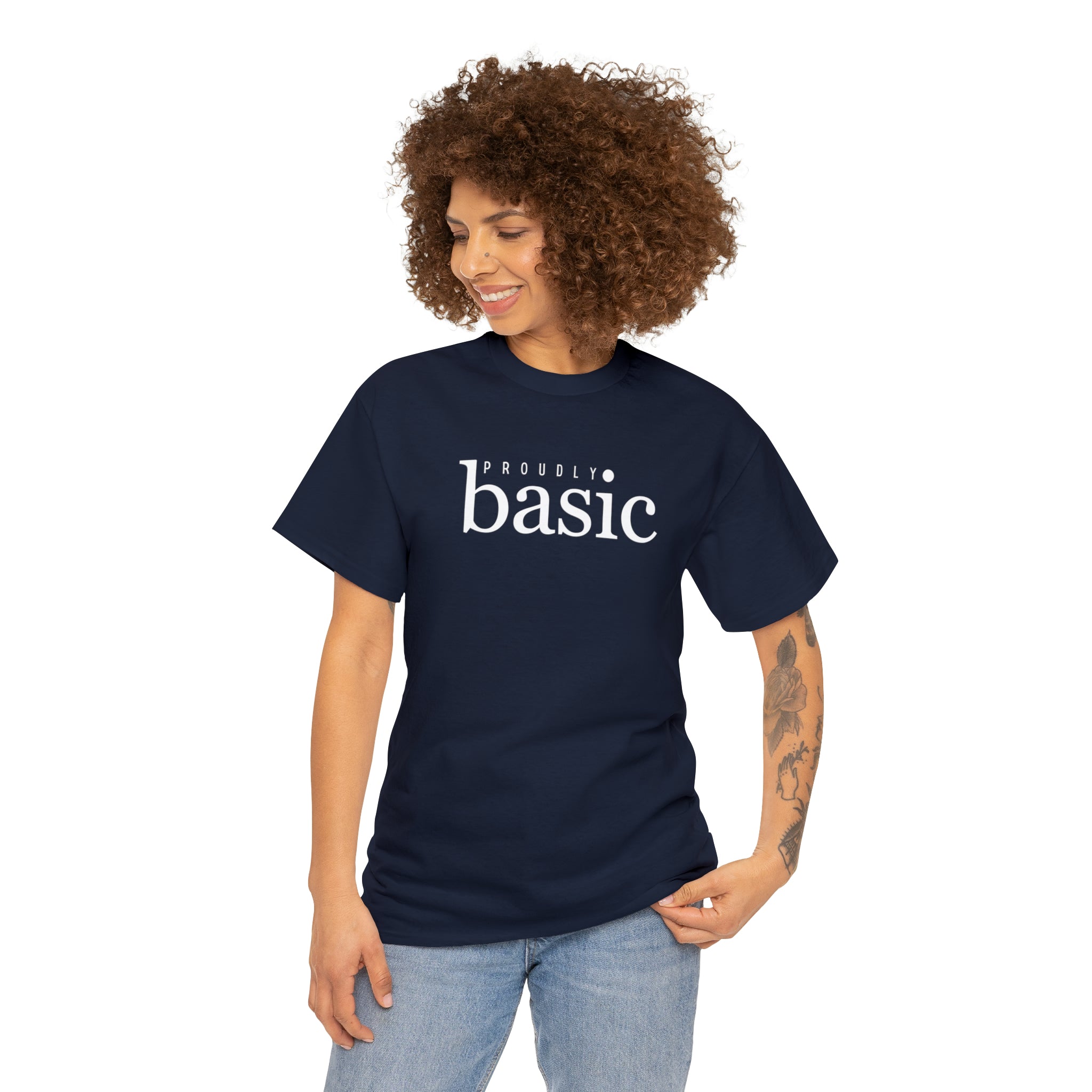  Proudly BASIC Relaxed-Fit Cotton T-Shirt, Female Empowerment Shirt, Cute Graphic T-shirt T-ShirtNavy5XL