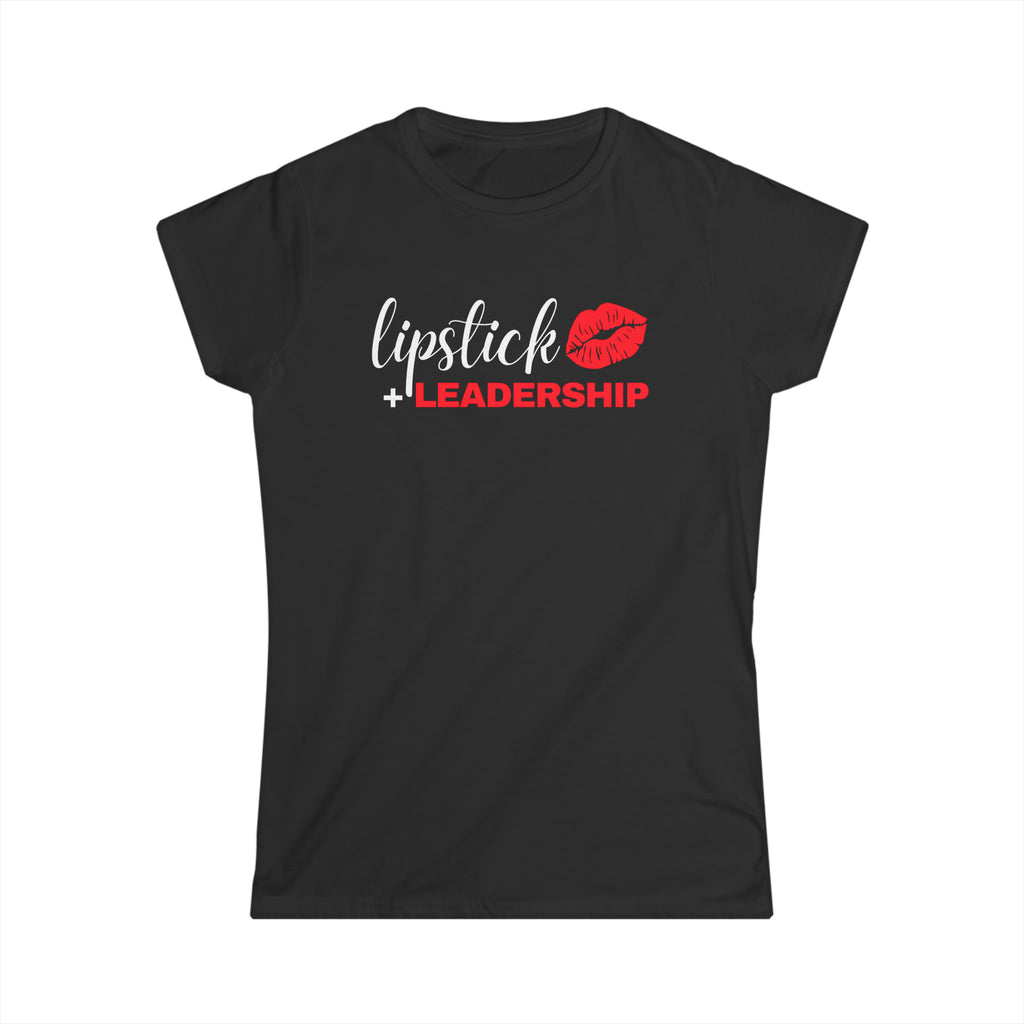 Lipstick + Leadership (Red Lips) Women's Softstyle Tee, Makeup Tshirt, Beauty Business Tshirt T-Shirt Black-2XL The Middle Aged Groove