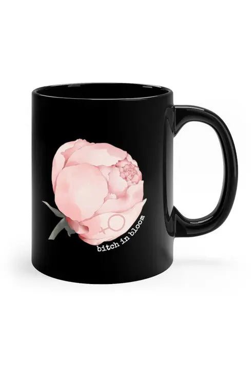 BITCH IN BLOOM (Light Pink Peony) Flower Power 11oz Black Coffee Mug Mug