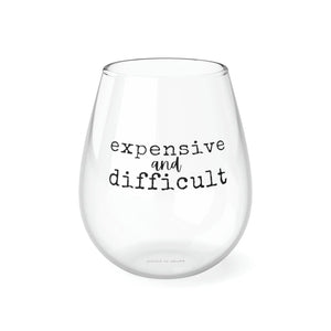 https://www.themiddleagedgroove.com/cdn/shop/files/EXPENSIVE-AND-DIFFICULT-Stemless-Wine-Glass_-11.75oz-Printify-1697132849340_300x300.jpg?v=1697132851