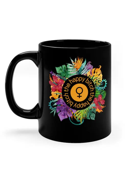 THE HAPPY BITCH (Golden) Flower Power 11oz Black Coffee Mug Mug