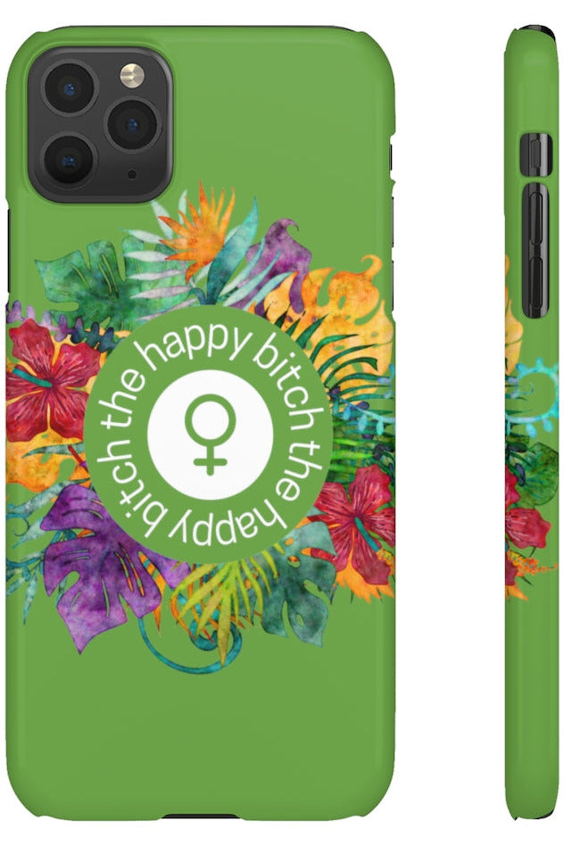 THE HAPPY BITCH (Apple Green) Flower Power Pro-Aging Feminist Snap Phone Case